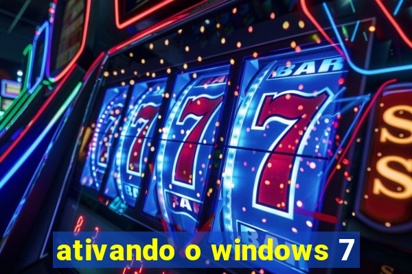 ativando o windows 7